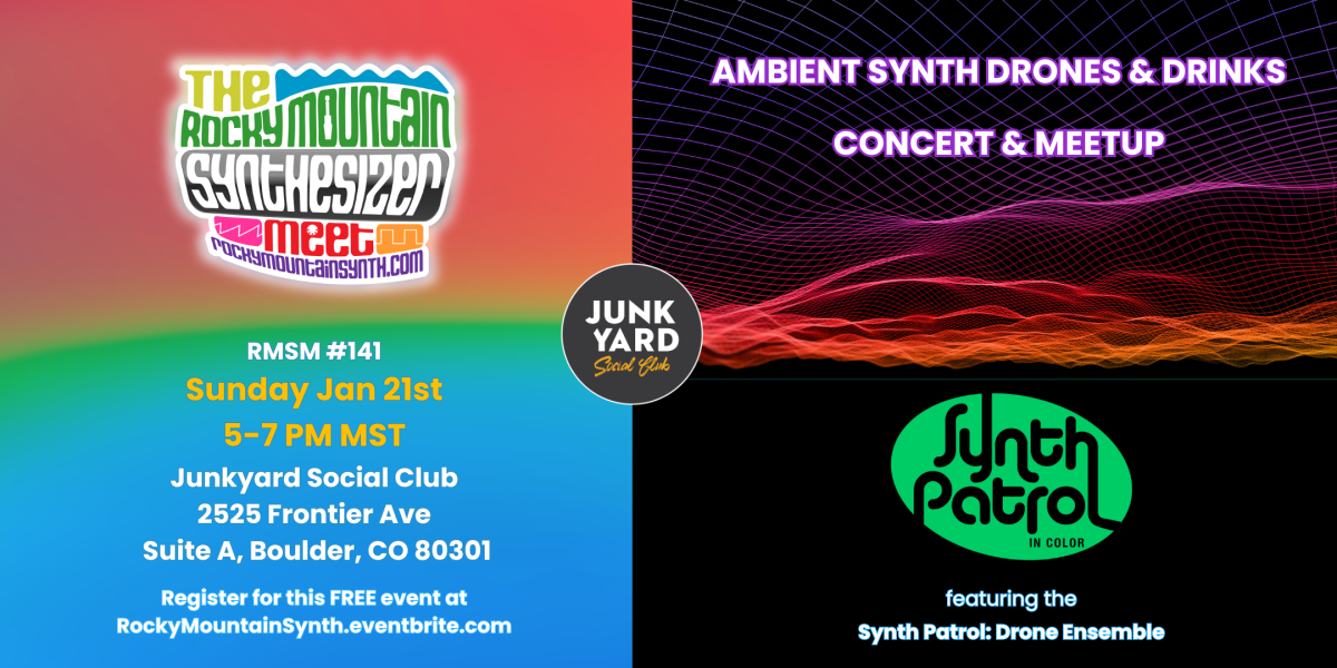 I’m Hosting and Will Be Performing in the “Ambient Synth Drones & Drinks Concert & Meetup” on Jan 21st, 2024 in Boulder